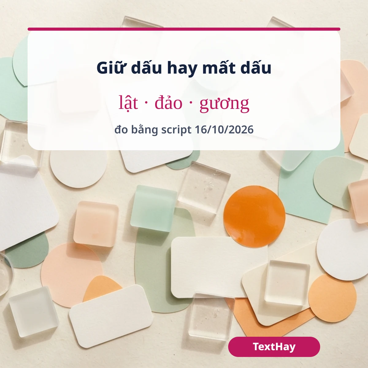 Bảng giữ dấu hay mất dấu của lật 180 độ, đảo thứ tự và lật gương